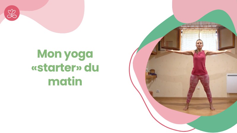 Jour 22. Mon yoga «starter» du matin avec Cécile Roger (31min)